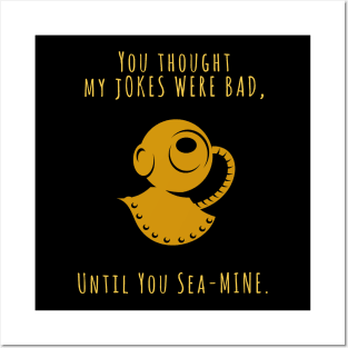 Until You Sea-Mine Posters and Art